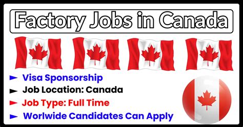 Factory Jobs In Canada With Visa Sponsorship