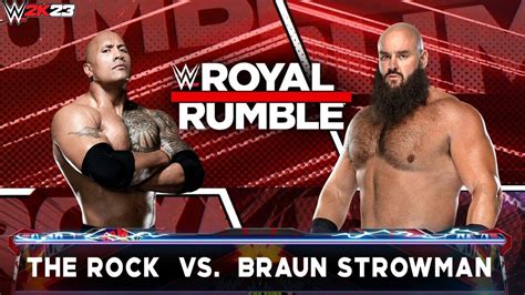 Full Match The Rock Vs Braun Strowman Royal Rumble Wwe K Youtube