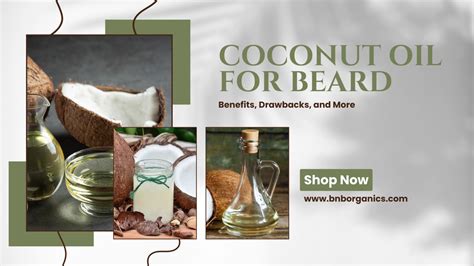 Coconut Oil For Beard Benefits Drawbacks And More Bandb Organics