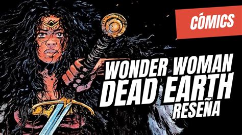 Wonder Woman Dead Earth Crítica Y Opinión Youtube