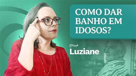 Dicas para dar banho no idoso Dicas práticas para cuidadores de