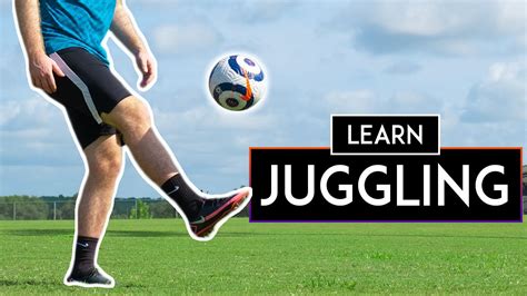 How To Juggle A Soccer Ball For Beginners Weightblink