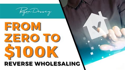 How To Make 100k Starting From 0 Reverse Wholesaling YouTube