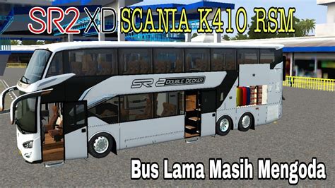 Bussid Mod SR2 XDD SCANIA K410iB Bus Simulator Indonesia YouTube