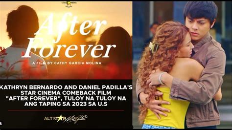 KATHNIEL KUMPIRMADO NG STAR CINEMA MOVIE COME BACK NILA KATHRYN AT