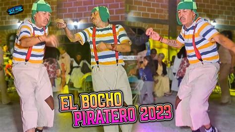 EL ULTIMO BESO DEL BOCHO PIRATERO ASI BAILO EL BOCHO CON SONIDO