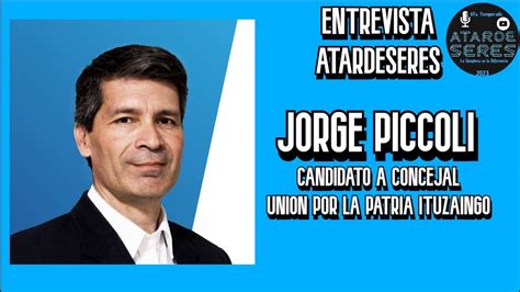 Elecciones 2023 Jorge Piccoli Entrevista AtardeSeres YouTube