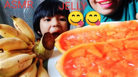 Mukbang Jelly Pepaya And Banana Haniaini Mukbang Asmr Eatingshow