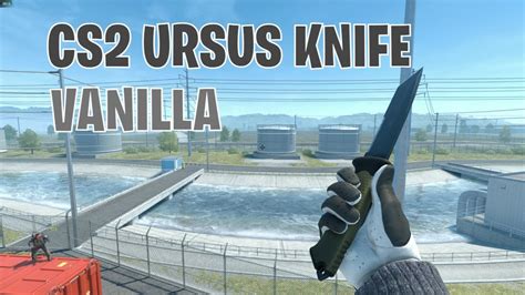 Ursus Knife Vanilla Cs Skin Showcase Youtube