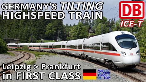 Germanys Tilting Highspeed Train Db Ice T First Class Review Youtube