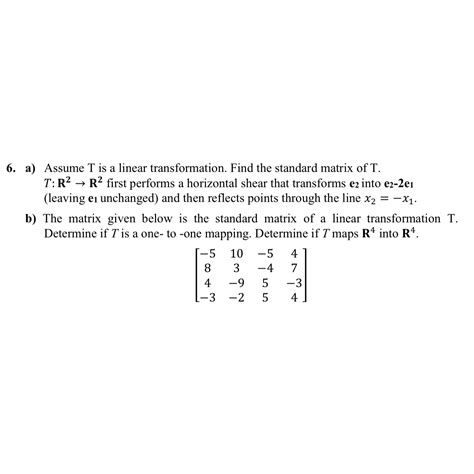 Solved A ﻿assume T ﻿is A Linear Transformation Find The