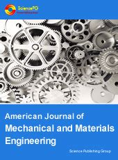 American Journal Of Mechanical And Materials Engineering Science