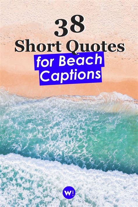 38 Short Beach Quotes Perfect For Short Beach Captions Words