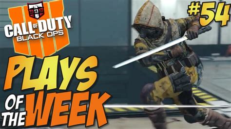 BLADE Call Of Duty Black Ops 4 PLAYS OF THE WEEK 54 COD BO4 Top