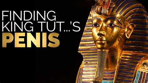 Finding King Tut S Penis