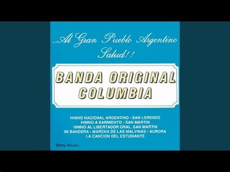 Himno al Libertador General San Martín Banda Original Columbia