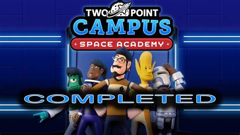 Completed Universe City Two Point Campus Space Academy Dlc First