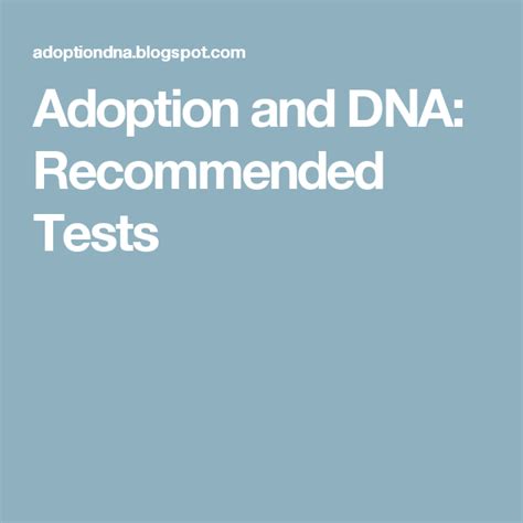 Adoption And Dna Recommended Tests Dna Genealogy Dna Genetics Dna Test