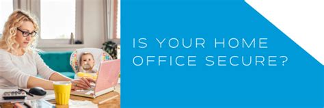 Is Your Home Office Secure Yobah Limited The Cloud Migration Experts