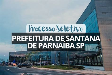 Processo Seletivo Da Prefeitura De Santana De Parna Ba Sp Prev