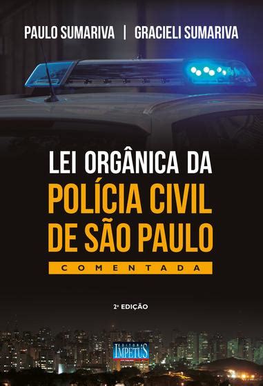 Livro Lei Org Nica Da Pol Cia Civil De S O Paulo Comentada Livros