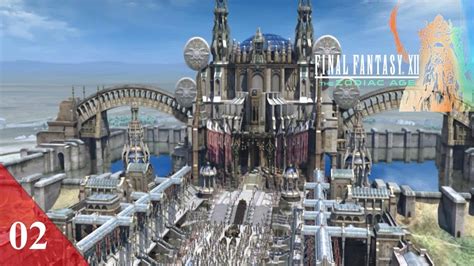 Final Fantasy Xii The Zodiac Age Ps4 Part 01 Rabanastre And