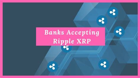 Banks That Are Currently Using Ripple Xrp Technology 2023 Coin Suggest