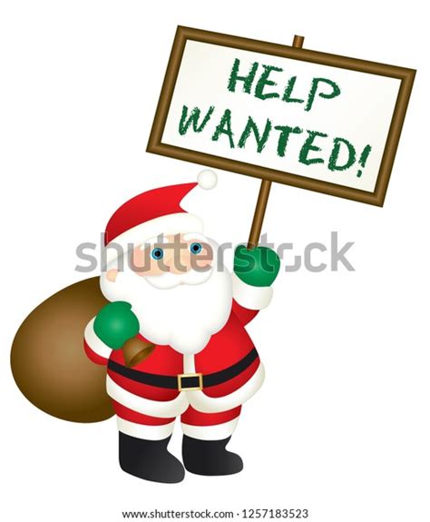 Santa Seasonal Help Wanted Sign Over 3 Royalty Free Licensable Stock