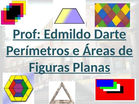 Ppt Perímetros E áreas De Figuras Planas Dokumentips