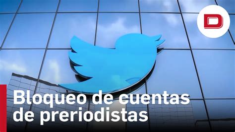 Twitter Bloquea Cuentas De Periodistas Que Supuestamente Revelaron