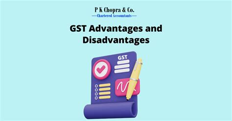 Gst Advantages And Disadvantages Blog Pk Chopra Co