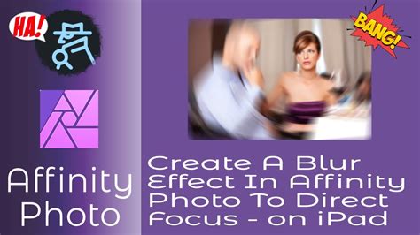 Create A Radial Blur Effect In Affinity Photo On The Ipad To Emphasize A Focal Point Youtube