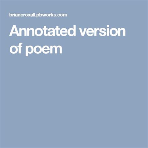 The Annotated Version Of Poem Is Shown In White Text On A Blue Background
