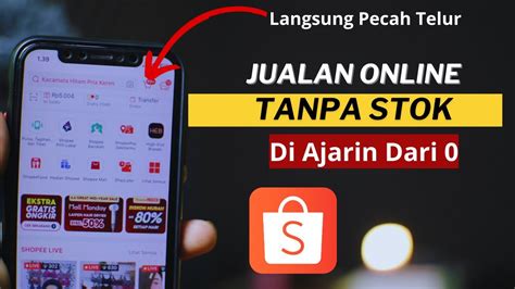 Jualan Di Shopee Tanpa Stok Dropship Untuk Pemula Tips Dapetin