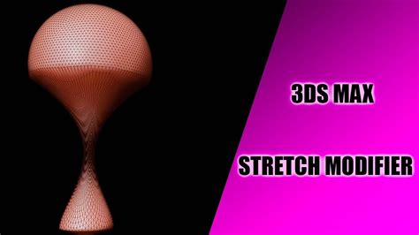 3ds Max Stretch Modifier Youtube