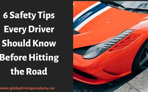 6 Safety Tips Every Driver Should Know Before Hitting The Road