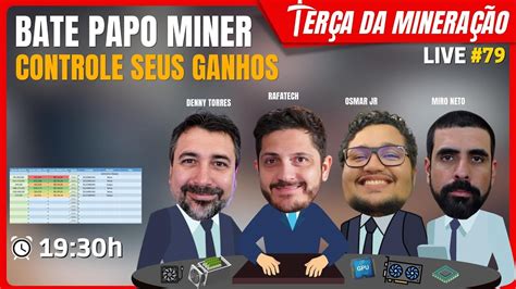 Bate Papo Miner Como Controlar Meus Ganhos Ter A Da Minera O