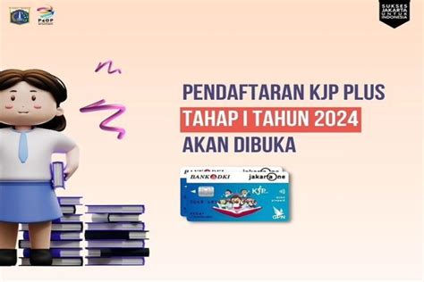 Resmi Dibuka Ini Jadwal Dan Dokumen Pendaftaran Kjp Plus Tahap