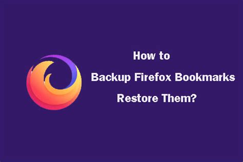 How To Backup Firefox Bookmarks And Restore Them