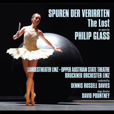 Philip Glass Spuren Der Verirrten The Lost Album By Dennis