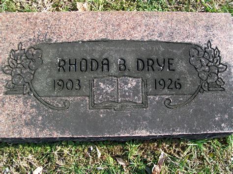 Rhoda B Drye 1903 1926 Find A Grave Memorial