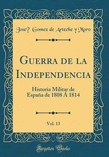 Trapgambvorhelp Libro Guerra De La Independencia Vol Historia