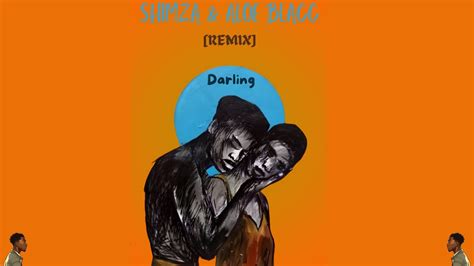 Shimza And Aloe Blacc Darling Remix Youtube