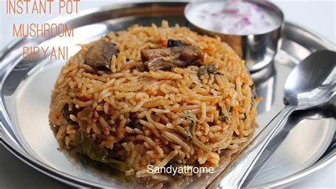 Instant Pot Mushroom Biryani Sandhyas Recipes