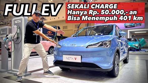 NETA V Hatchback Full EV Harga 300 Jutaan YouTube