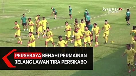 Persebaya Benahi Permainan Jelang Lawan Tira Persikabo Video Dailymotion