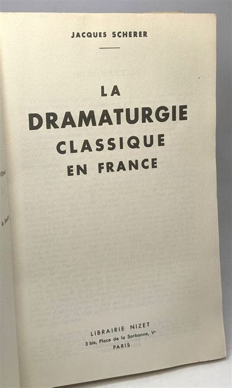 La Dramaturgie Classique En France Scherer Bon Tat Ebay