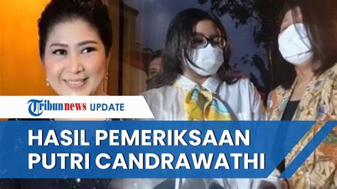 Fakta Pemeriksaan Putri Candrawathi Sudah Sehat Tapi Belum Ditahan