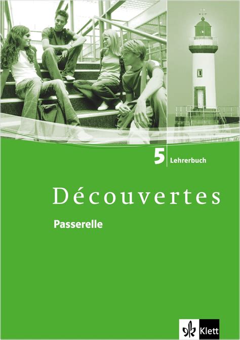 Ernst Klett Verlag Découvertes 5 Passerelle Ausgabe ab 2004