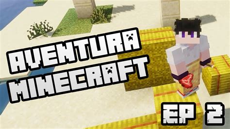 Aventura Minecraft Ep Me He Perdido Youtube